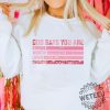 God Says You Are Glitter Valentine Day Motivational T-Shirt