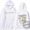 Trust In The Lord Hoodie Christian Faith Religious God Tops