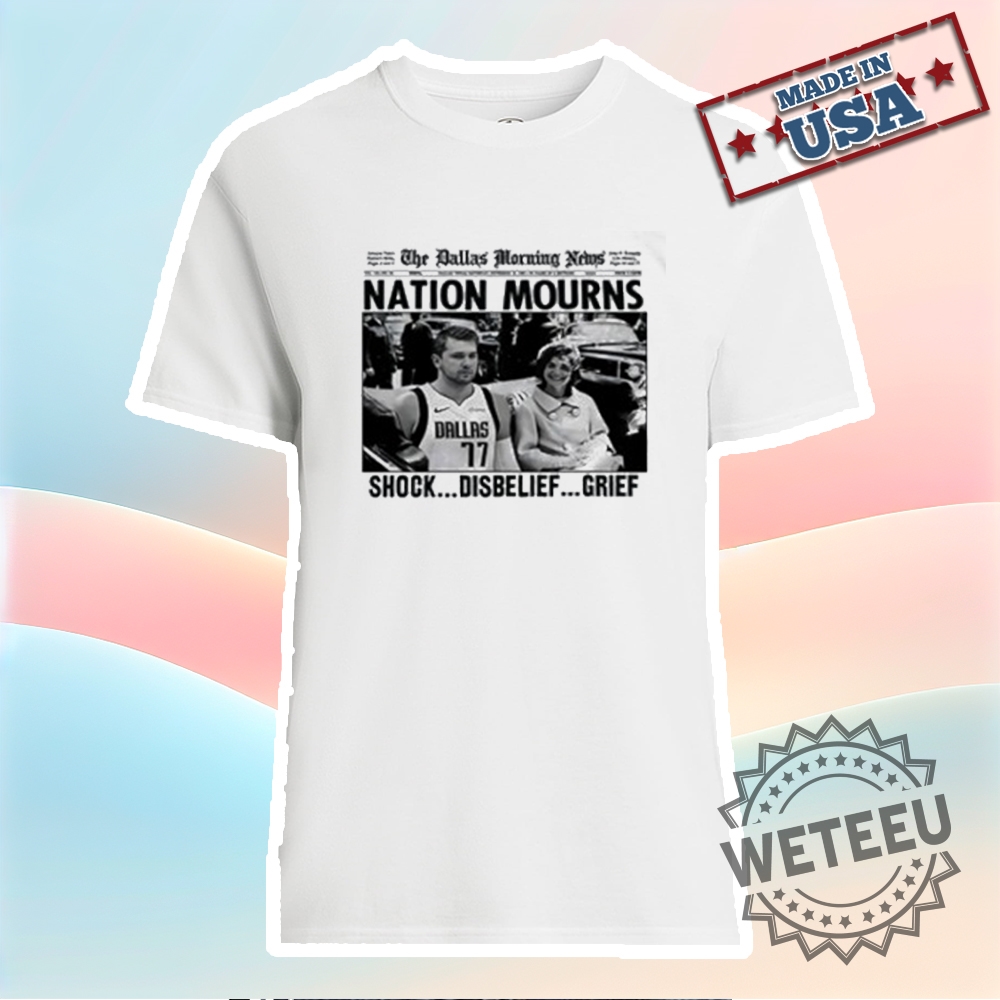Luka Doncic Nation Mourns Shock Disbelief Grief Tshirt 3 Luka Doncic Nation Mourns Shock Disbelief Grief T-shirt