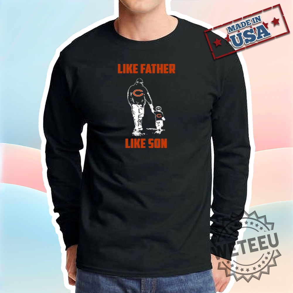 Chicago Bears Nfl Football Like Father Like Son Sports Tshirt 5 Chicago Bears NFL Football Like Father Like Son Sports T-Shirt