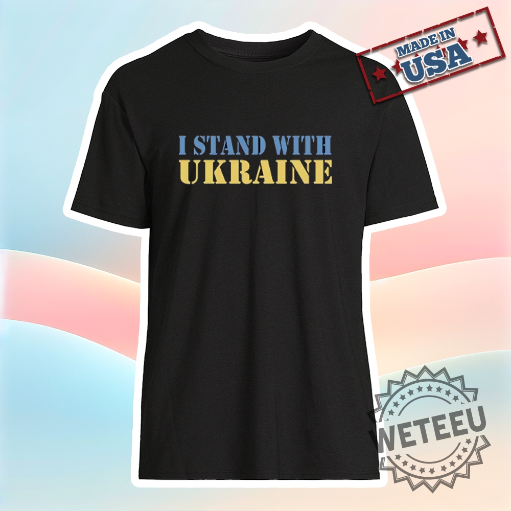 Support Ukraine I Stand With Ukraine Tshirt 3 Support Ukraine - I Stand With Ukraine T-Shirt