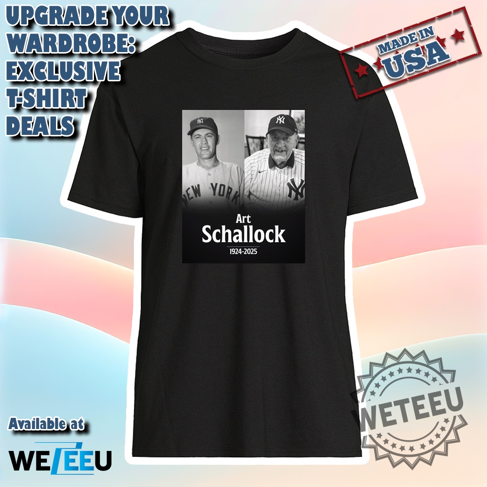 Official Mlb Rip Art Schallock 1924 2025 Mr. Schallock Pitched For The Yankees And Orioles From 195155 Tshirt 3 Official MLB RIP Art Schallock 1924 – 2025 Mr. Schallock Pitched For The Yankees And Orioles From 1951-55 T-shirt