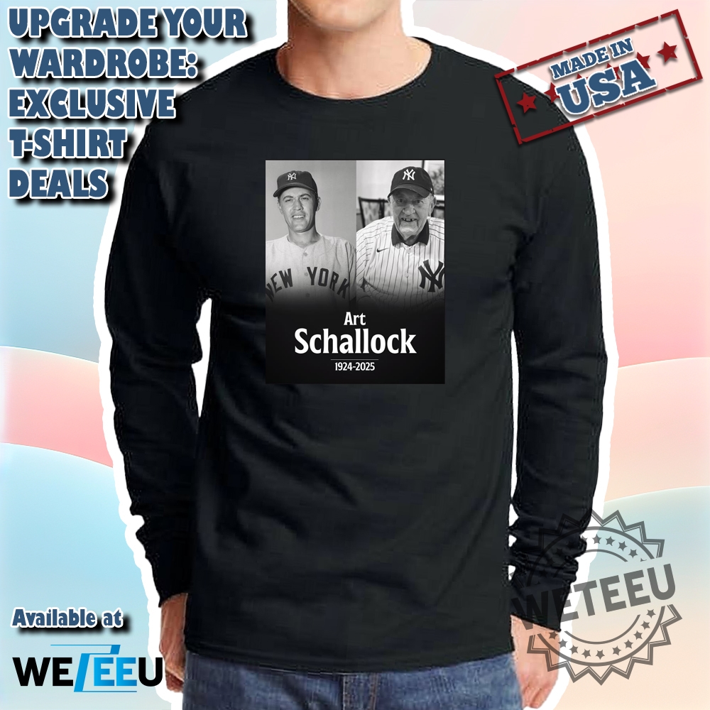 Official Mlb Rip Art Schallock 1924 2025 Mr. Schallock Pitched For The Yankees And Orioles From 195155 Tshirt 5 Official MLB RIP Art Schallock 1924 – 2025 Mr. Schallock Pitched For The Yankees And Orioles From 1951-55 T-shirt