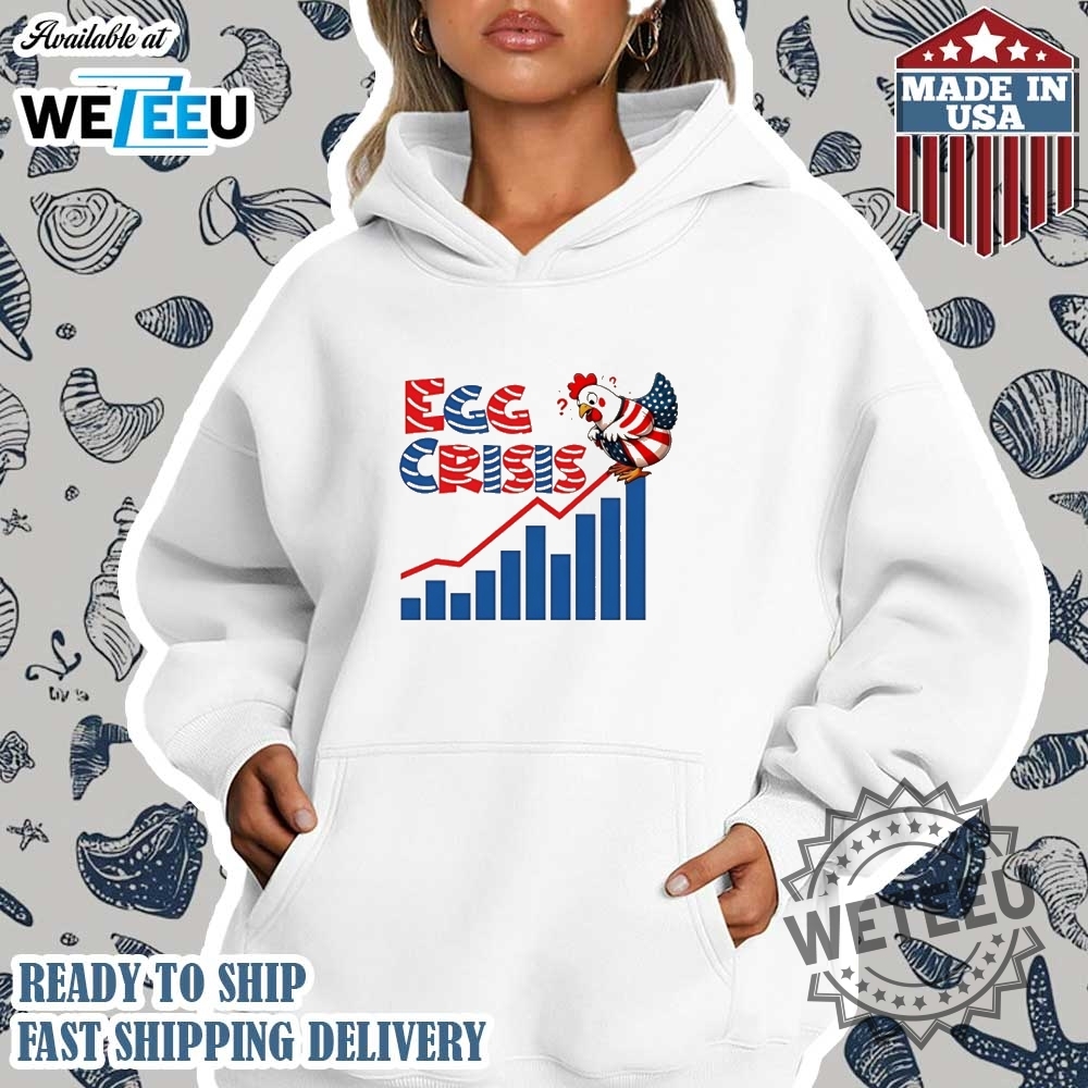 Egg Crisis Make Eggs Cheap Again 2025 Shirt 4 Egg crisis make eggs cheap again 2025 shirt