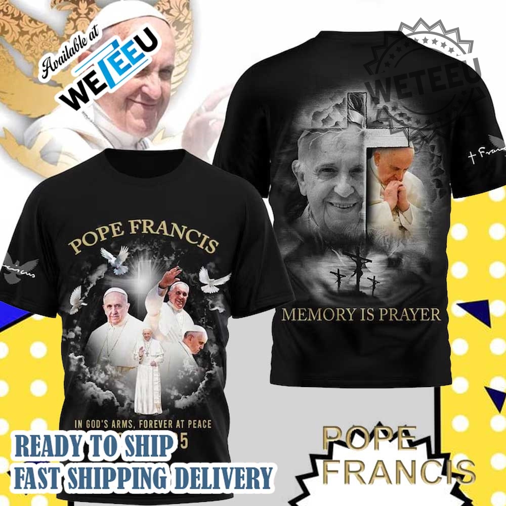 "Find Unique Pope Francis and Hip Hop Tribute Shirts Online" 4 Pope Francis Memorial Tshirt Memory Is Prayer Tribute Shirt 19362025
