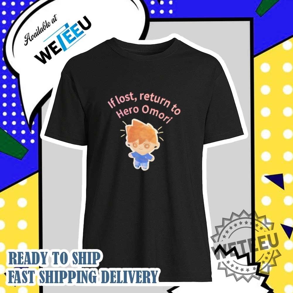 If Lost Return To Hero Omori Tshirts