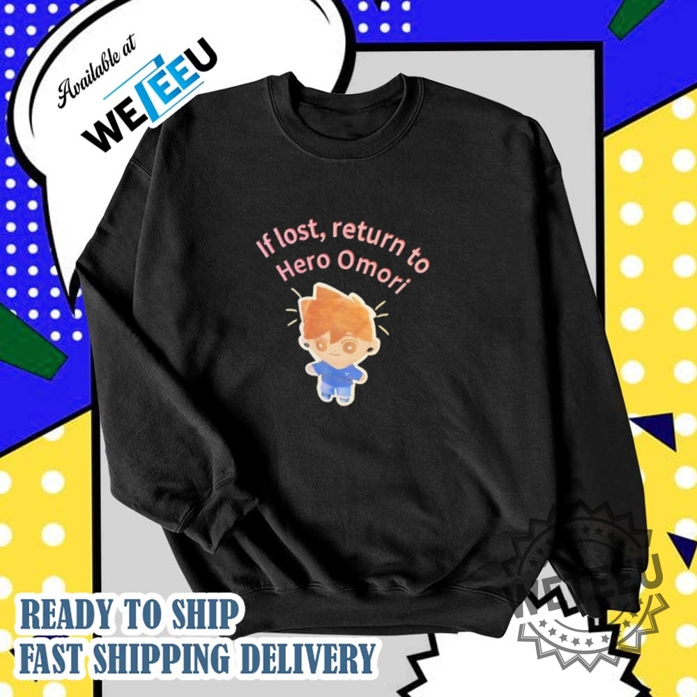 If Lost Return To Hero Omori Tshirts 5 If lost return to Hero Omori T-shirts