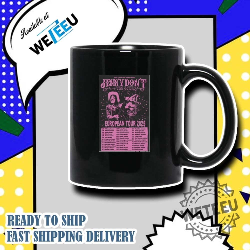 2025 Jenny Dont At European Tour May June Tshirt Limited Edition Tour Shirt 7 2025 Jenny Don’t At European Tour May & June T-Shirt – Limited Edition Tour Shirt
