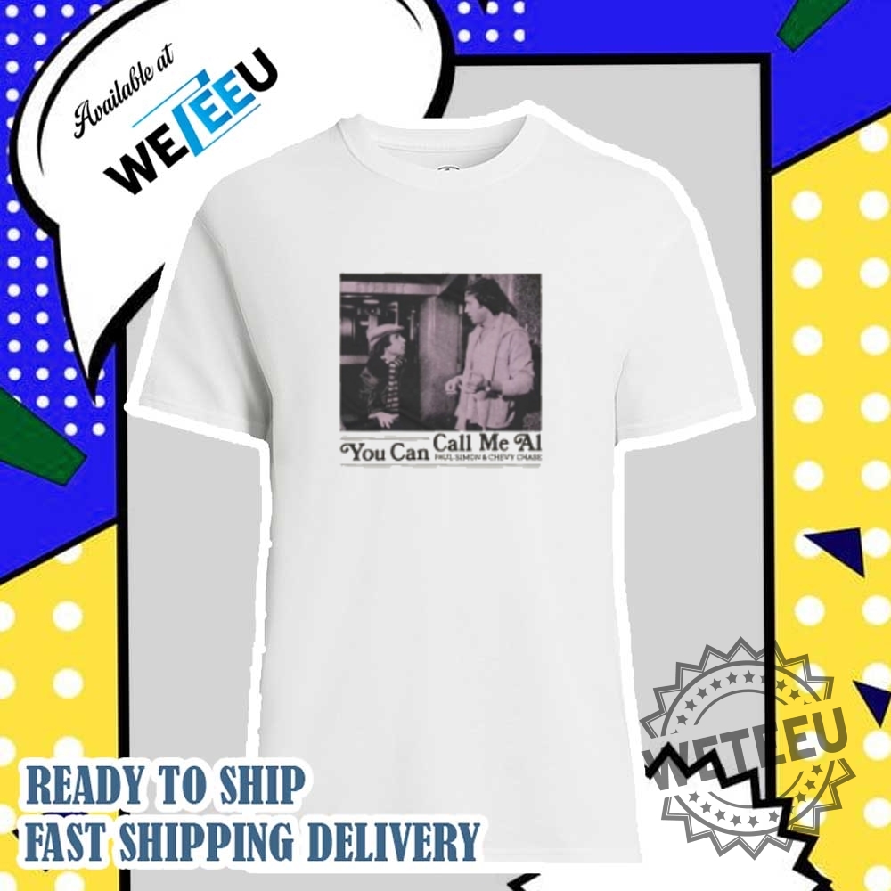 Official You Call Me Al Paul Simon And Chevy Chase Tshirt  Music Icon Shirt