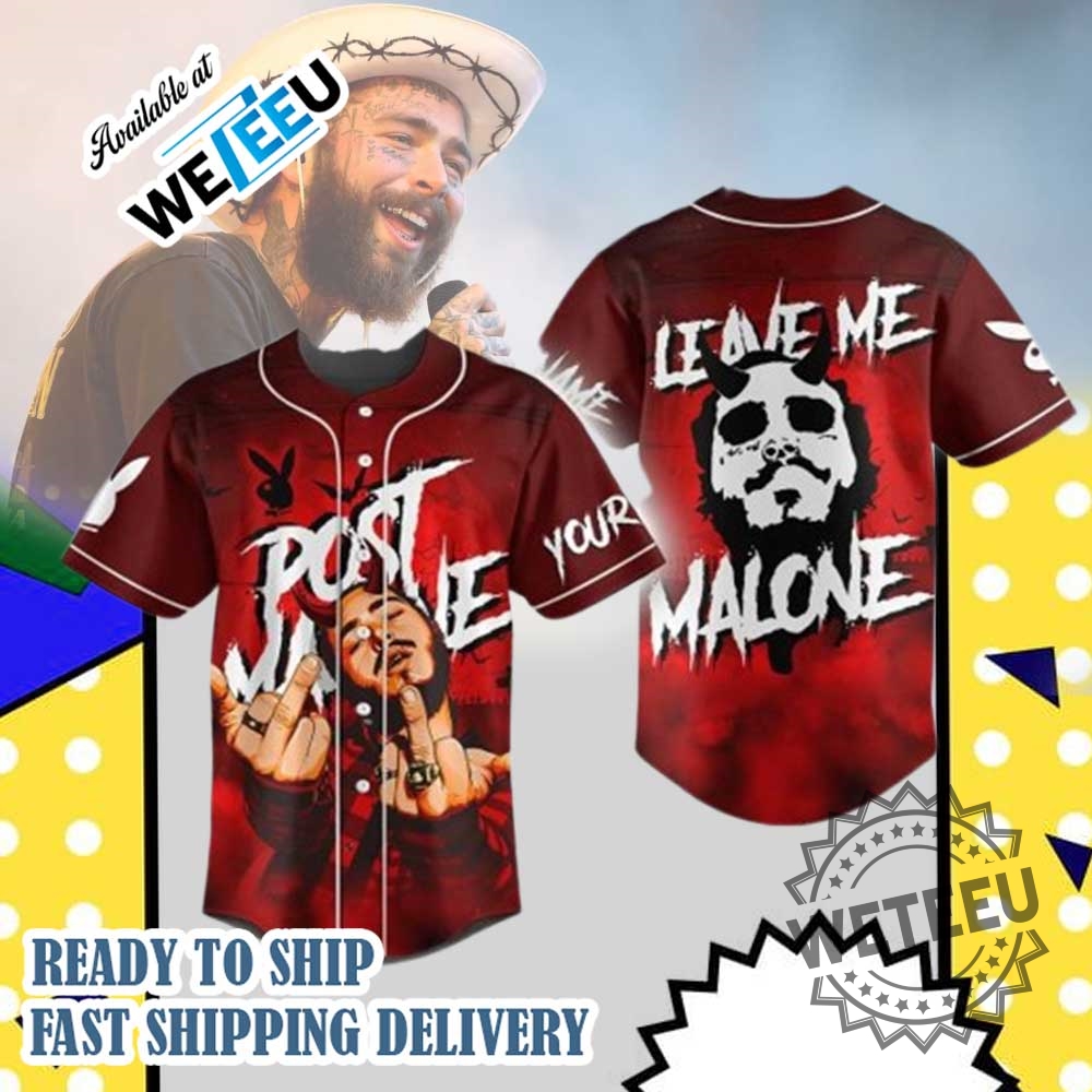 Post Malone Leave Me Alone Personalized Baseball Jersey