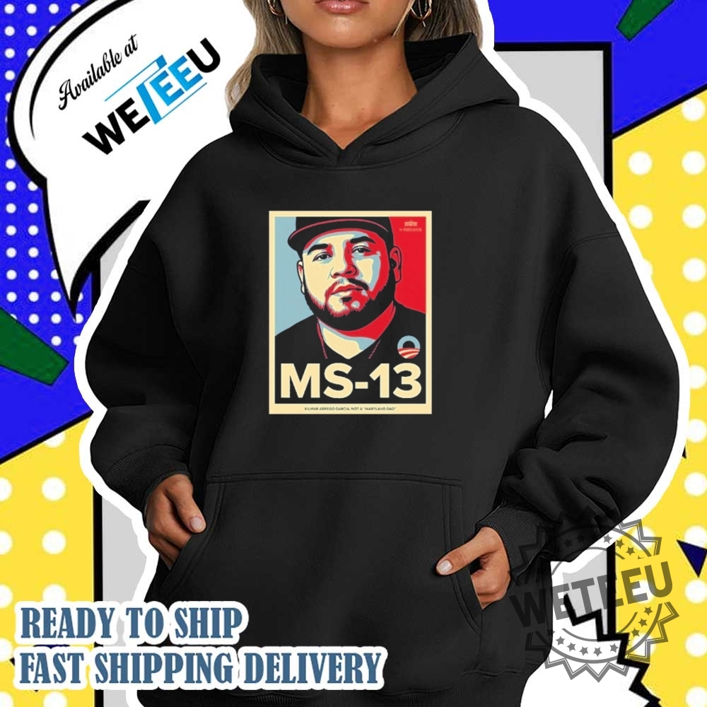 The White House Not Maryland Dad Ms 13 Shirt Patriotic Political Shirt 5 The White House Not Maryland Dad Ms 13 Shirt – Patriotic Political Shirt