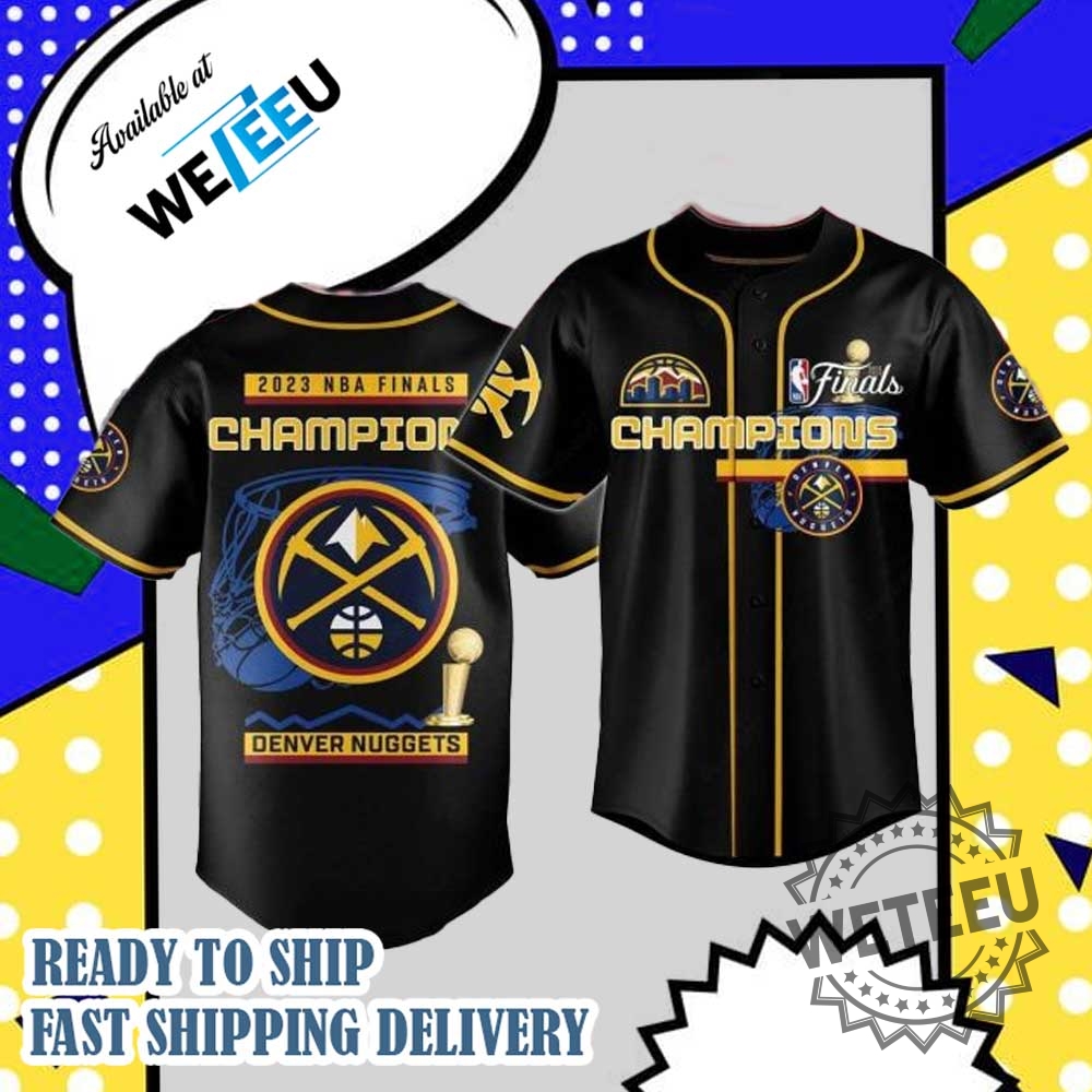 Nba Finals Champions Denver Nuggets Jersey Black Baseball Shirt 3 NBA Finals Champions Denver Nuggets Jersey – Black Baseball Shirt