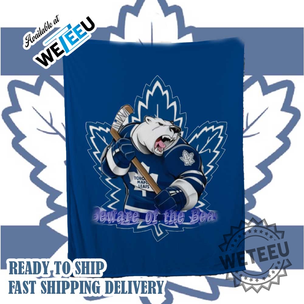 Beware Of The Bear Toronto Maple Leafs Blanket 2 Beware Of The Bear Toronto Maple Leafs Blanket