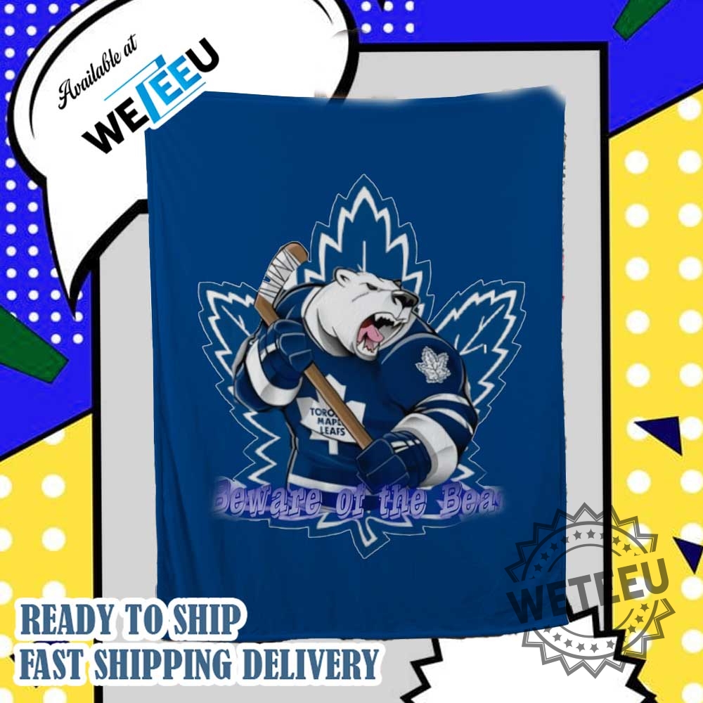 Beware Of The Bear Toronto Maple Leafs Blanket 3 Beware Of The Bear Toronto Maple Leafs Blanket