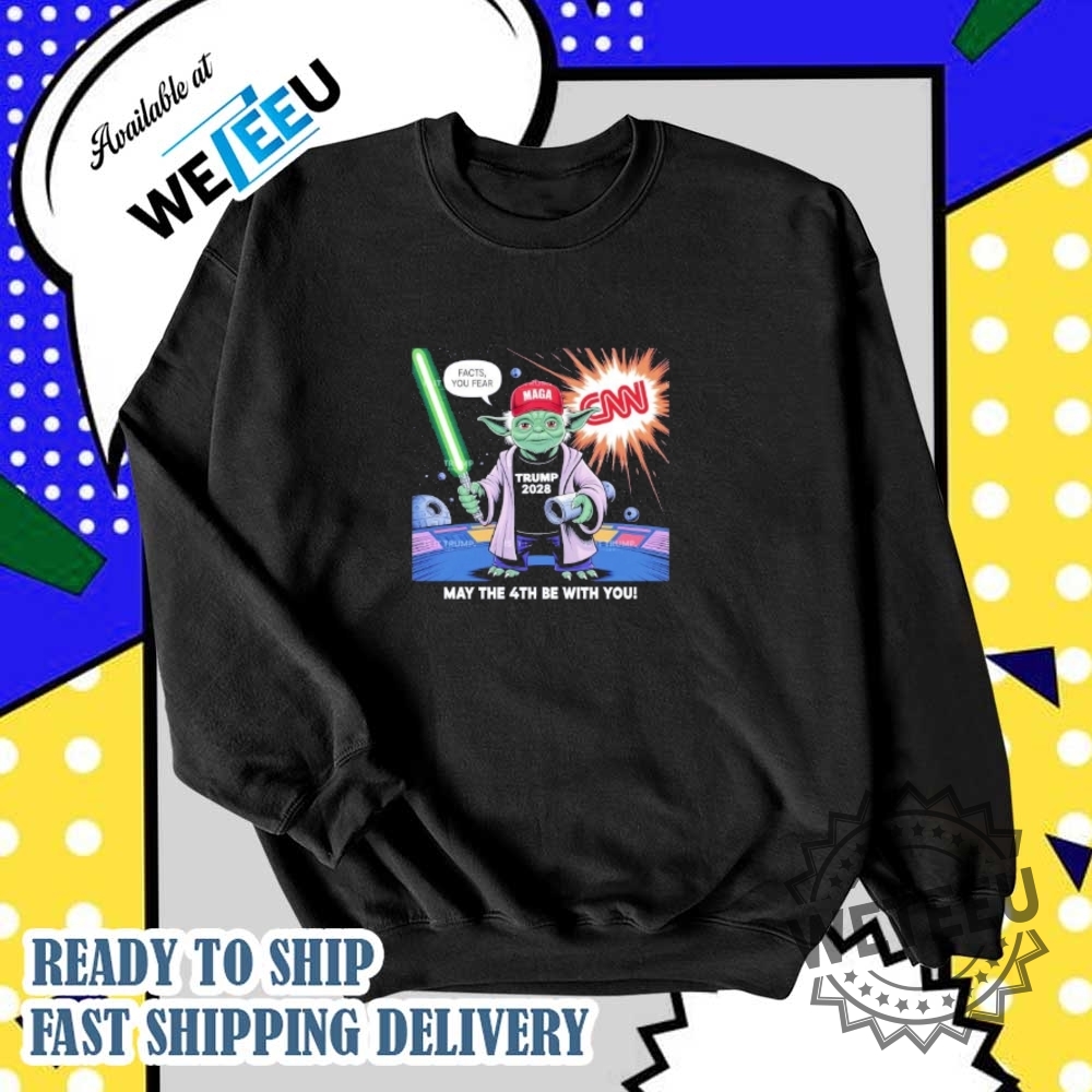 May The 4Th Be With You Baby Yoda Magatrump 2028 Facts Your Fear Shirt 6 May the 4th be with you Baby Yoda MagaTrump 2028 facts your fear shirt