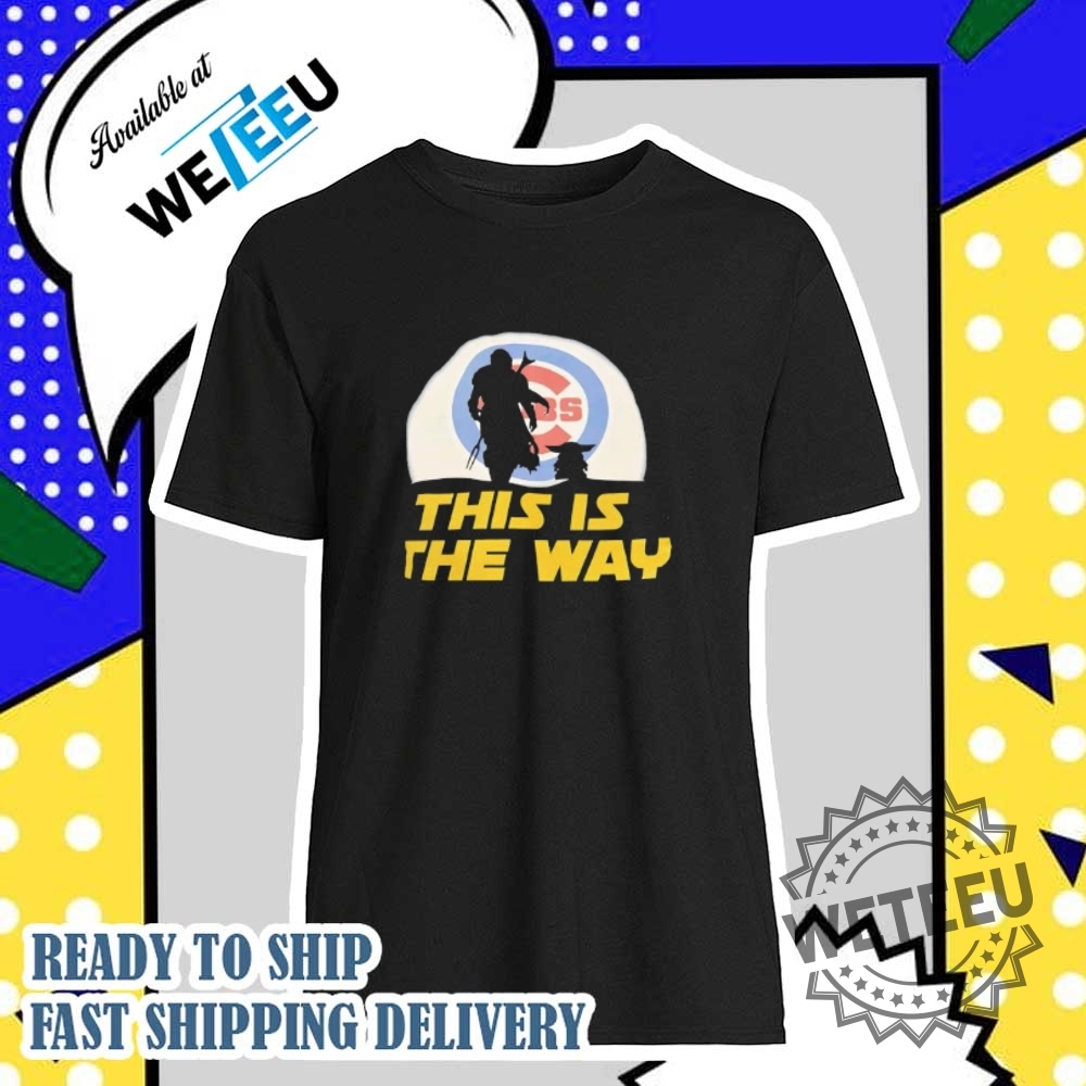 Chicago Cubs X Star Wars Shirt  This Is The Way Baseball Crossover Tee