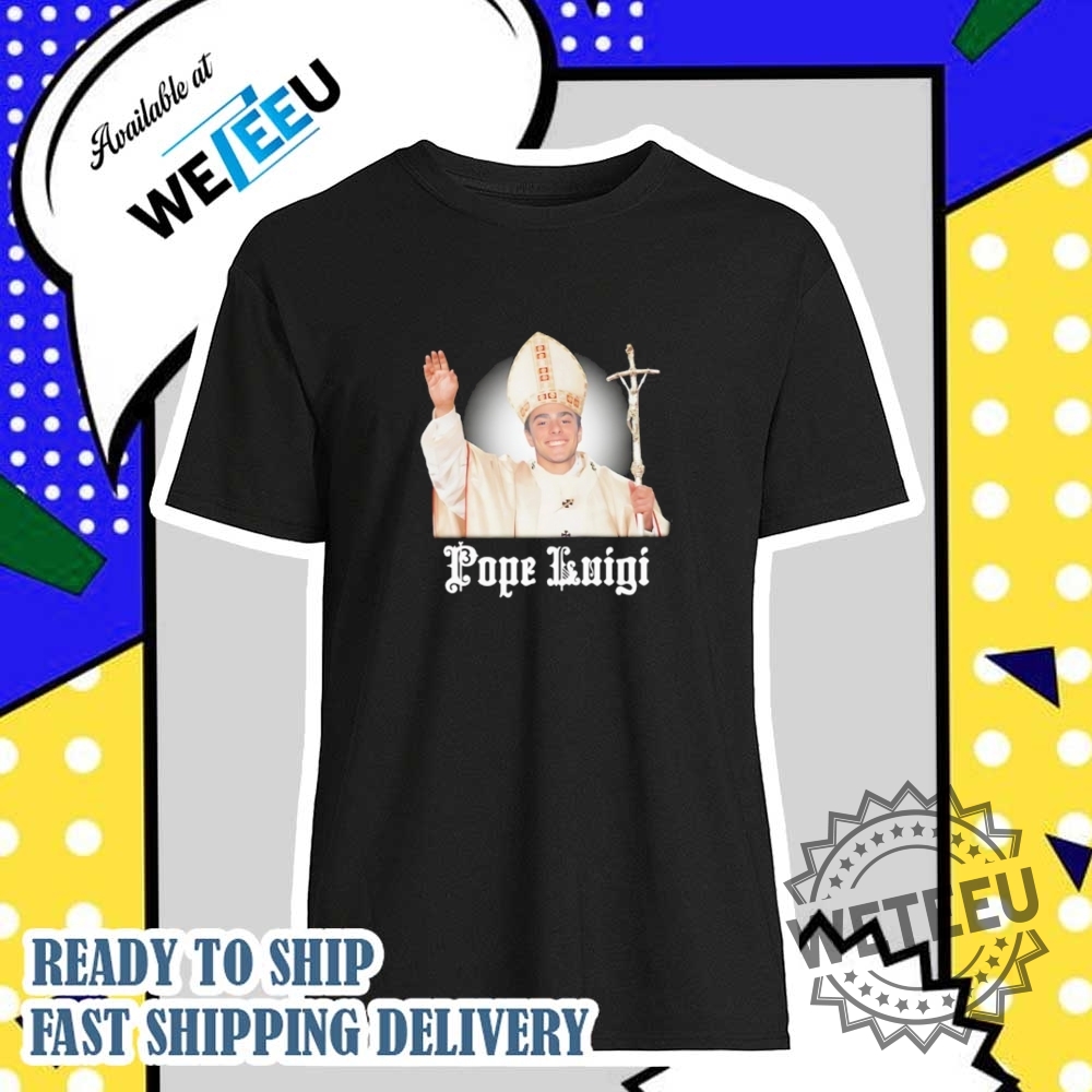 "Shop Snoopy & Woodstock Fan Shirts: Eagles, Thunder, Mets, Giants, Cubs" 25 Pope Luigi Funny Vatican Humor Tshirt Catholic Meme Tee
