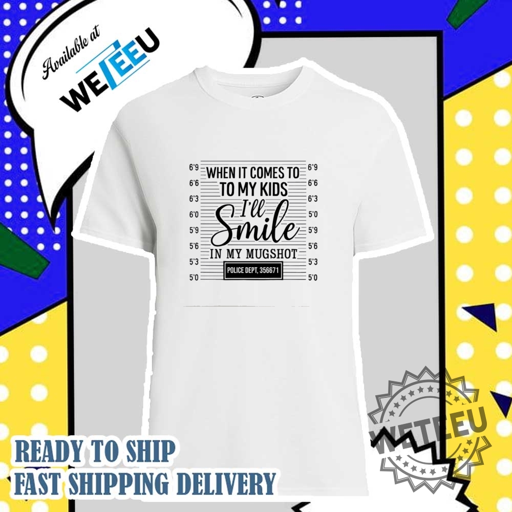 Funny Mugshot Mom Shirt Mothers Day Quote Tshirt For Moms