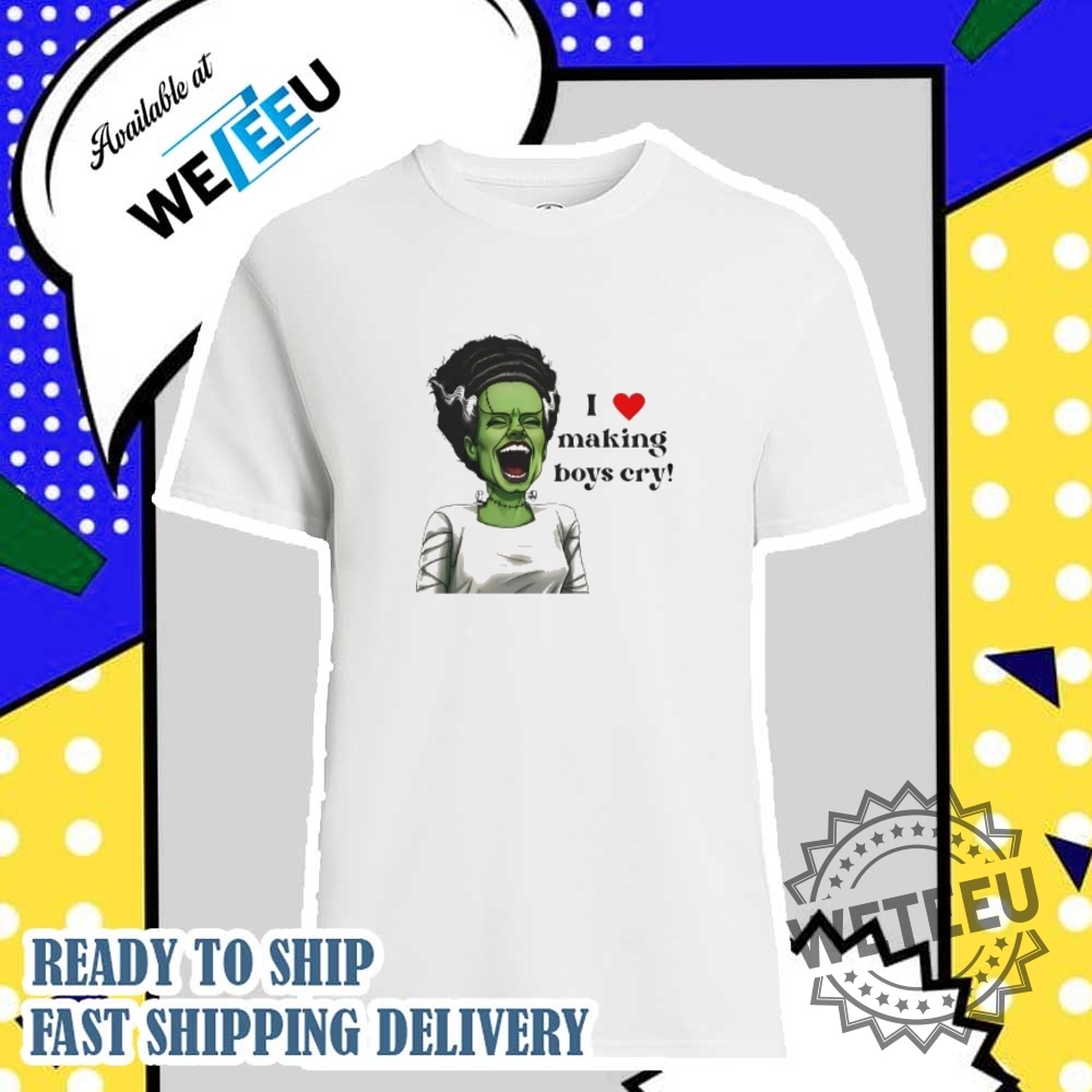 I Love Making Boys Cry Tshirts