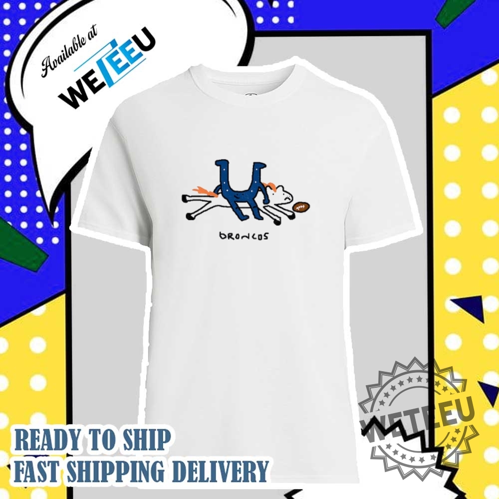 Indianapolis Colts Vs. Denver Broncos Colts Ride Broncos Into The Ground Shirt