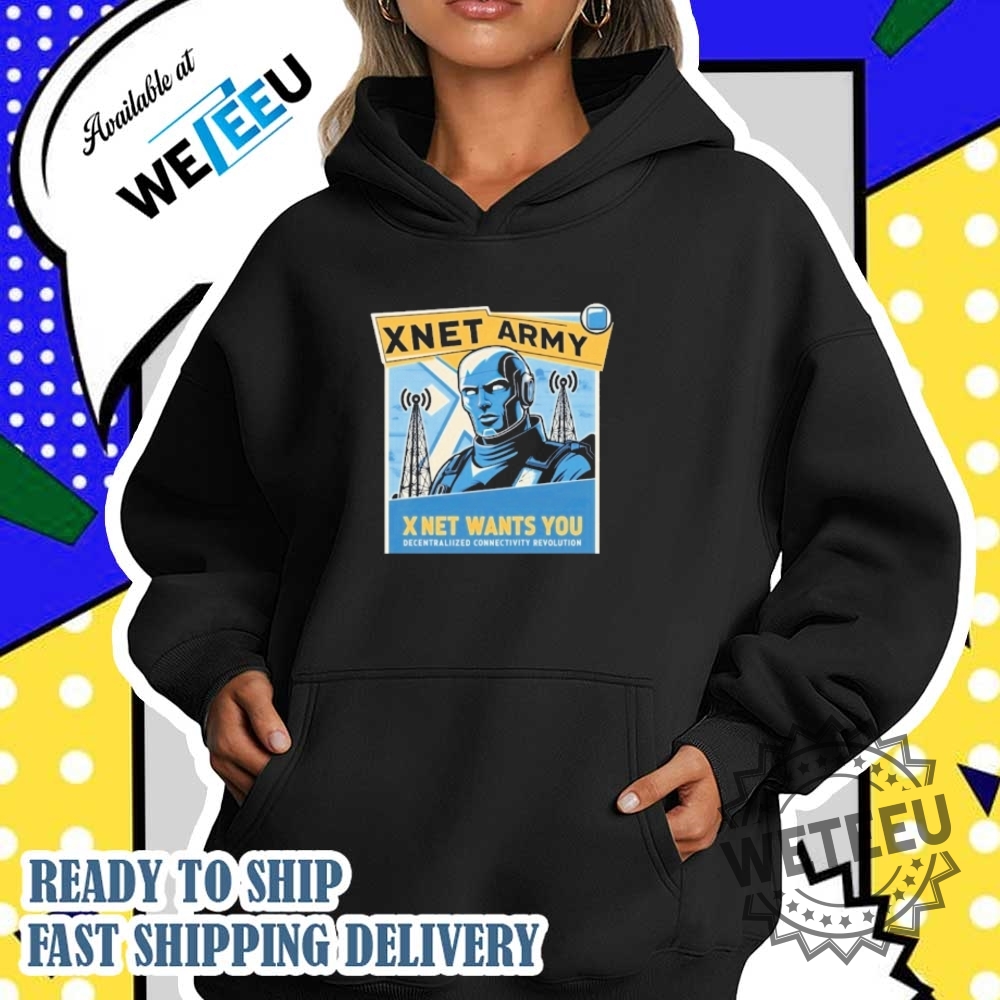 Xnet Army Xnet Want You Decentraliized Connectity Revolution Shirt 4 Xnet Army Xnet Want You Decentraliized Connectity Revolution Shirt