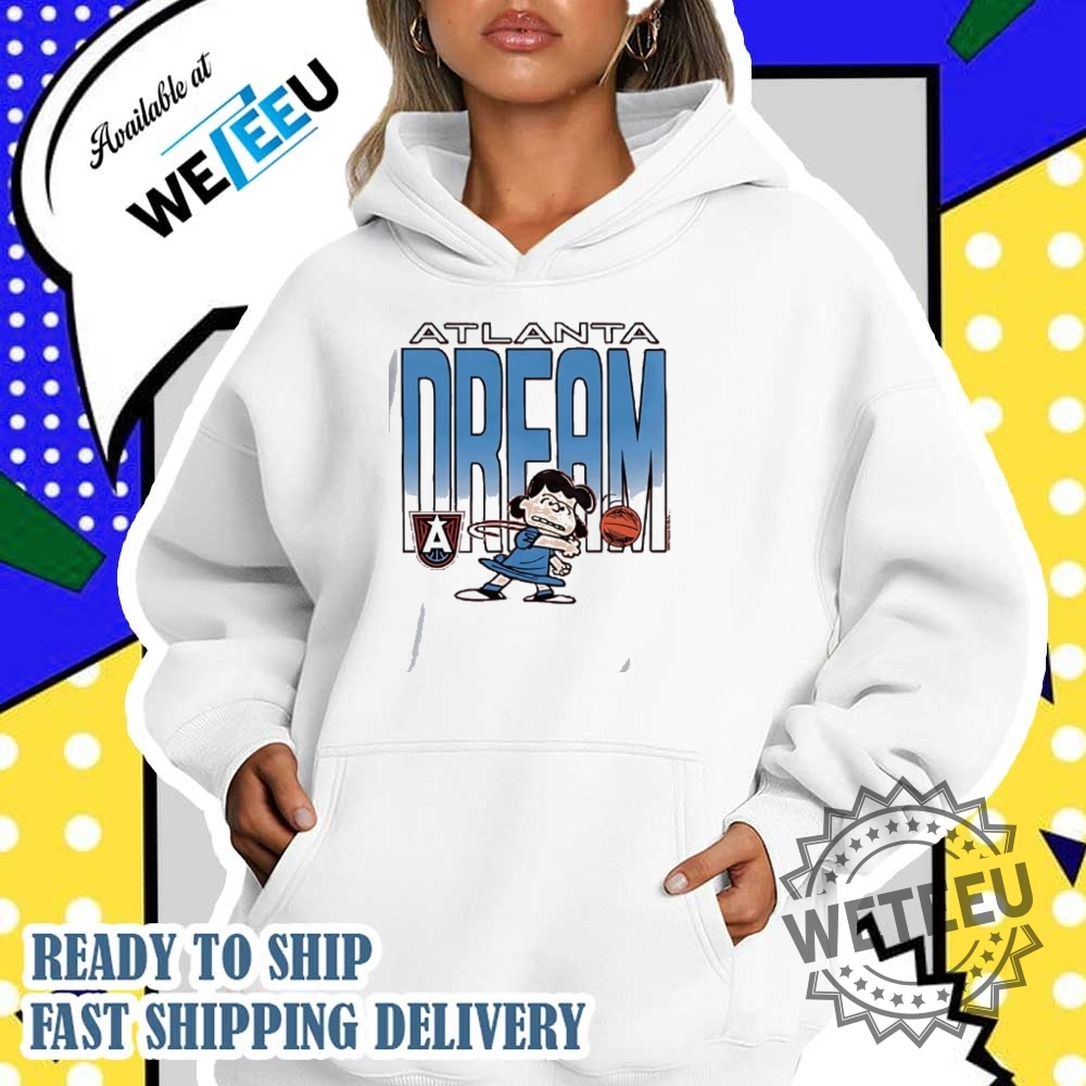 Peanuts Lucy Playing Atlanta Dream Shirt 4 Peanuts Lucy playing Atlanta Dream Shirt