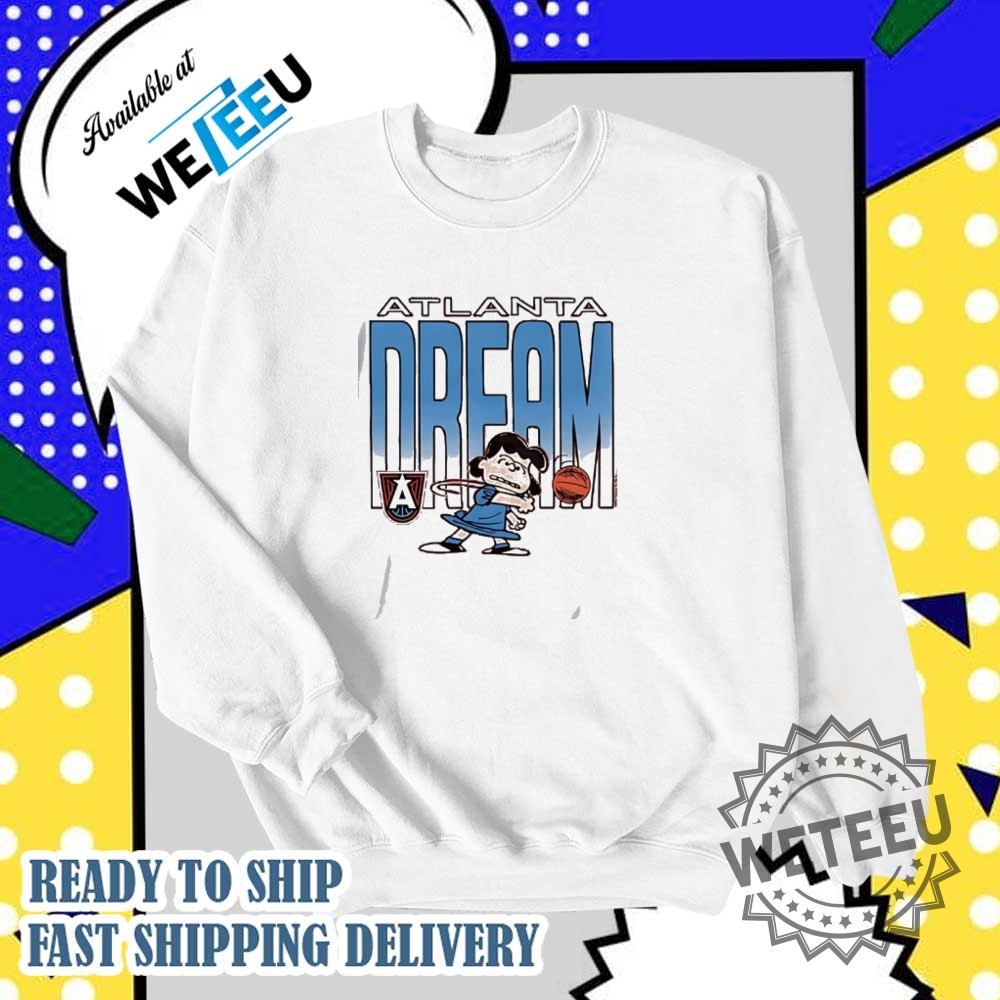 Peanuts Lucy Playing Atlanta Dream Shirt 5 Peanuts Lucy playing Atlanta Dream Shirt