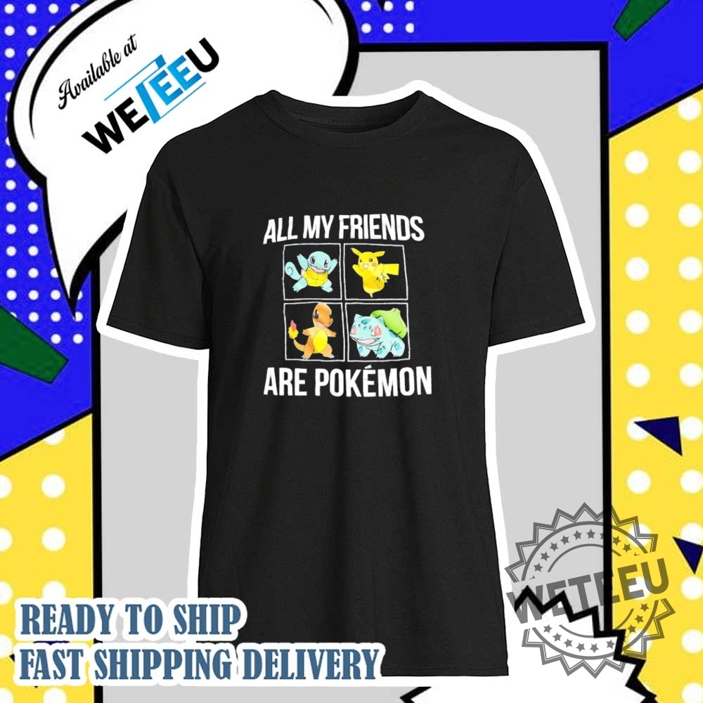 "Shop Unique Peanuts x WNBA T-Shirts for Every Basketball Fan" 30 All My Friends Are Pokemon Shirt