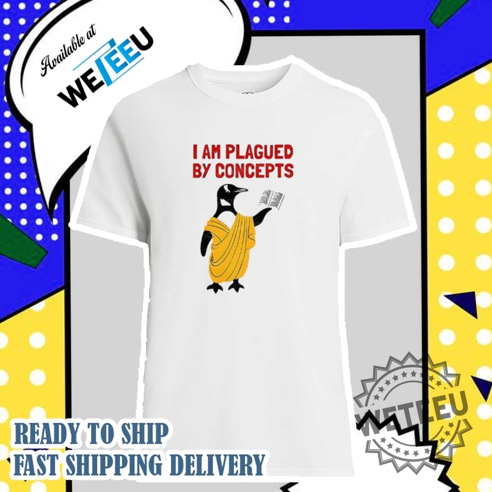 "Top 5 Unique Graphic Tees for Every Pop Culture Enthusiast" 12 Philosophy Penguin I Am Plagued By Concepts Shirt