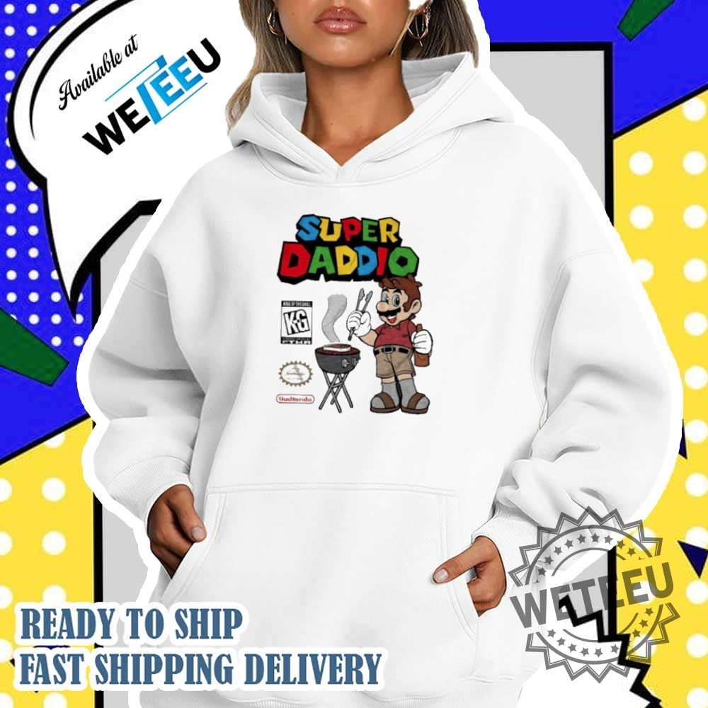 Super Daddio King Of The Grill Fathers Day Shirt 5 Super Daddio King of the grill fathers day shirt
