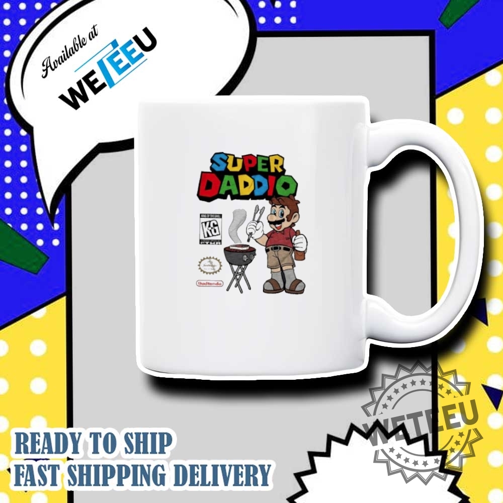 Super Daddio King Of The Grill Fathers Day Shirt 7 Super Daddio King of the grill fathers day shirt