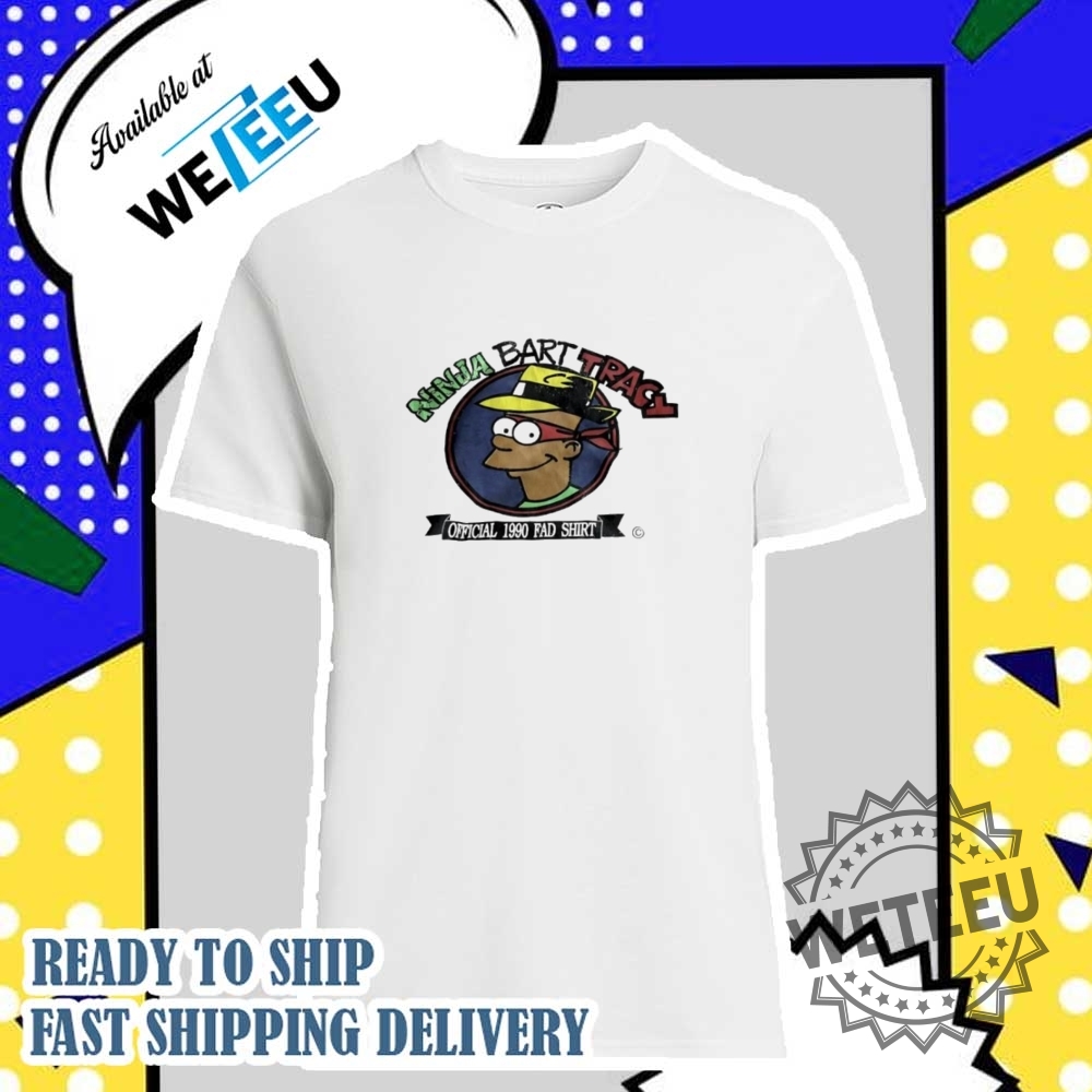 Ninja Bart Tracy Official 1990 Fad Shirt