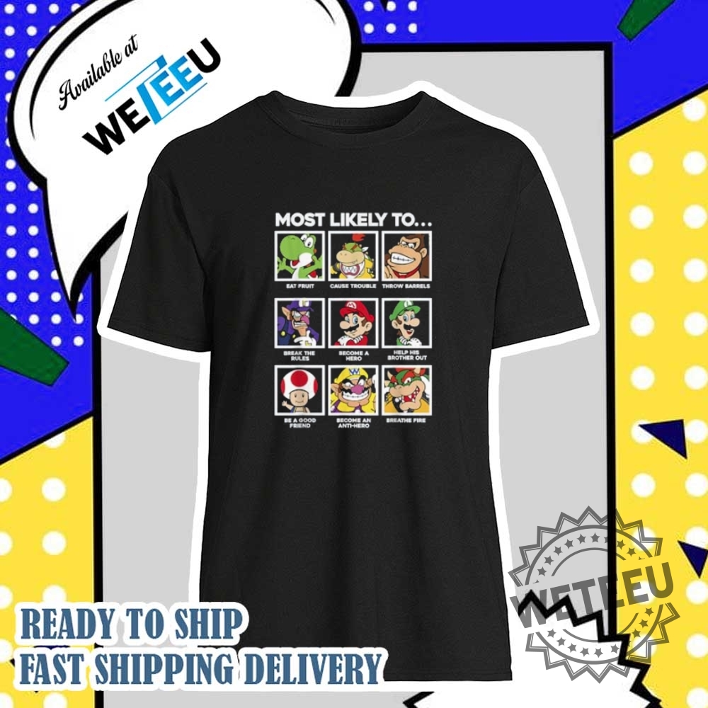 Super Mario Group Shot Most Likely To Grid Tshirt