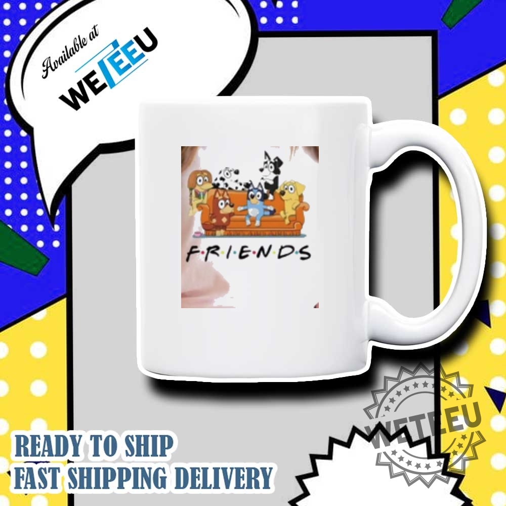 Bluey Cartoon Animation Fans Bluey Friends Tshirt 6 Bluey Cartoon Animation Fans, Bluey Friends T-shirt