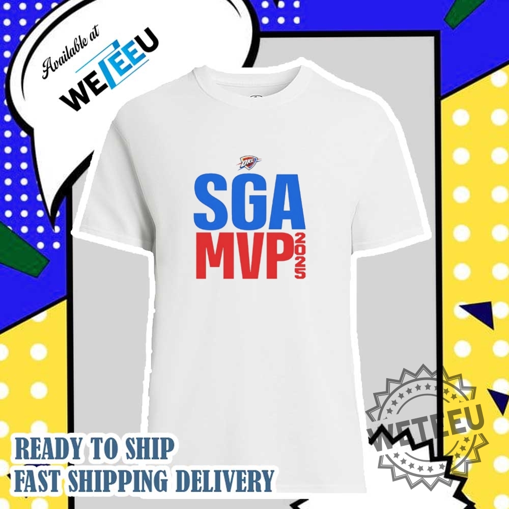 "Top Trending Graphic Tees: Celebrate Empathy, Pride, and Patriotism" 18 Shai Gilgeousalexander Sga Mvp Nba 2025 Text Shirt