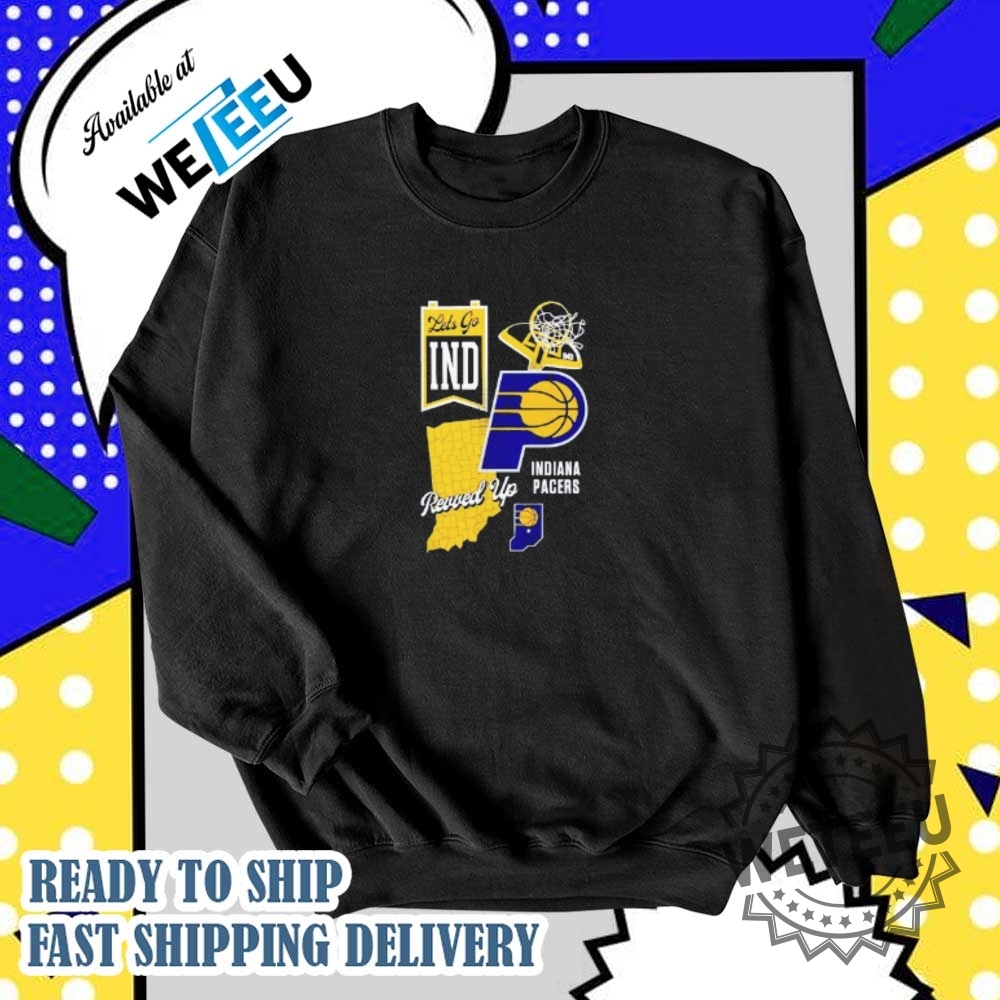 Lets Go Ind Indiana Pacers 2025 Nba Finals Revved Up Shirt 6 Lets go IND Indiana Pacers 2025 NBA finals revved up shirt