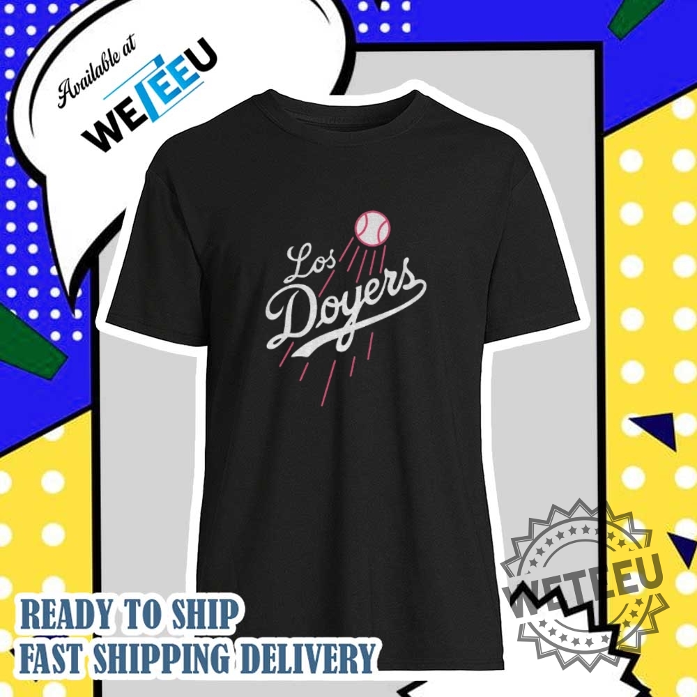 "Top Trending Graphic Tees: Celebrate Empathy, Pride, and Patriotism" 20 Los Doyers Los Angeles Dodgers Parody Logo Mlb Shirt