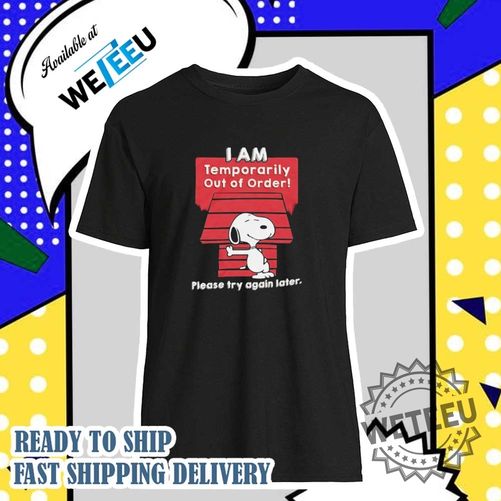"Discover Unique Pop Culture Shirts: From Tom & Jerry to Stitch" 15 Snoopy I Am Temporarily Out Of Order Please Try Again Later Shirt