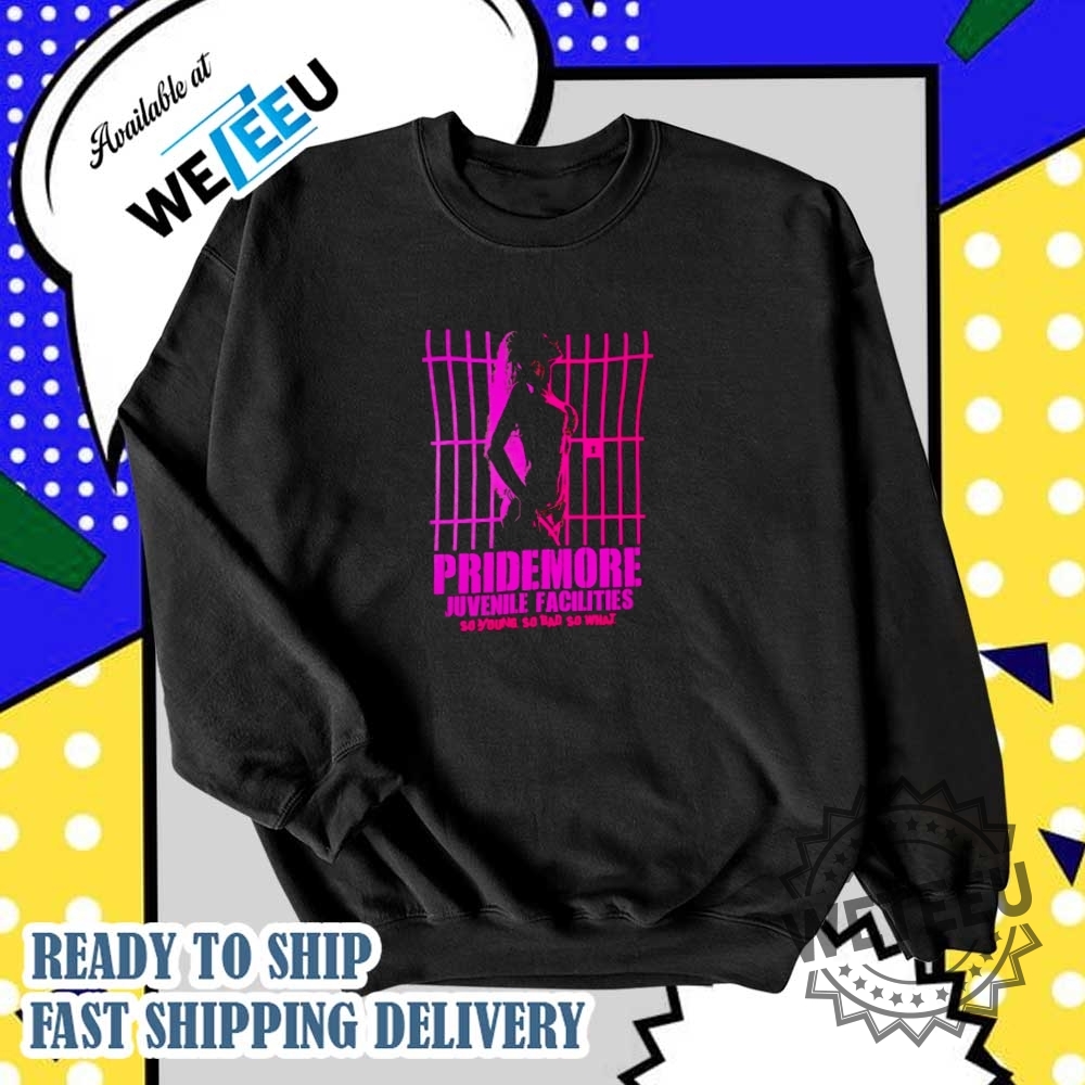 Pridemore Juvenile Facilities Shirt 6 Pridemore Juvenile Facilities shirt