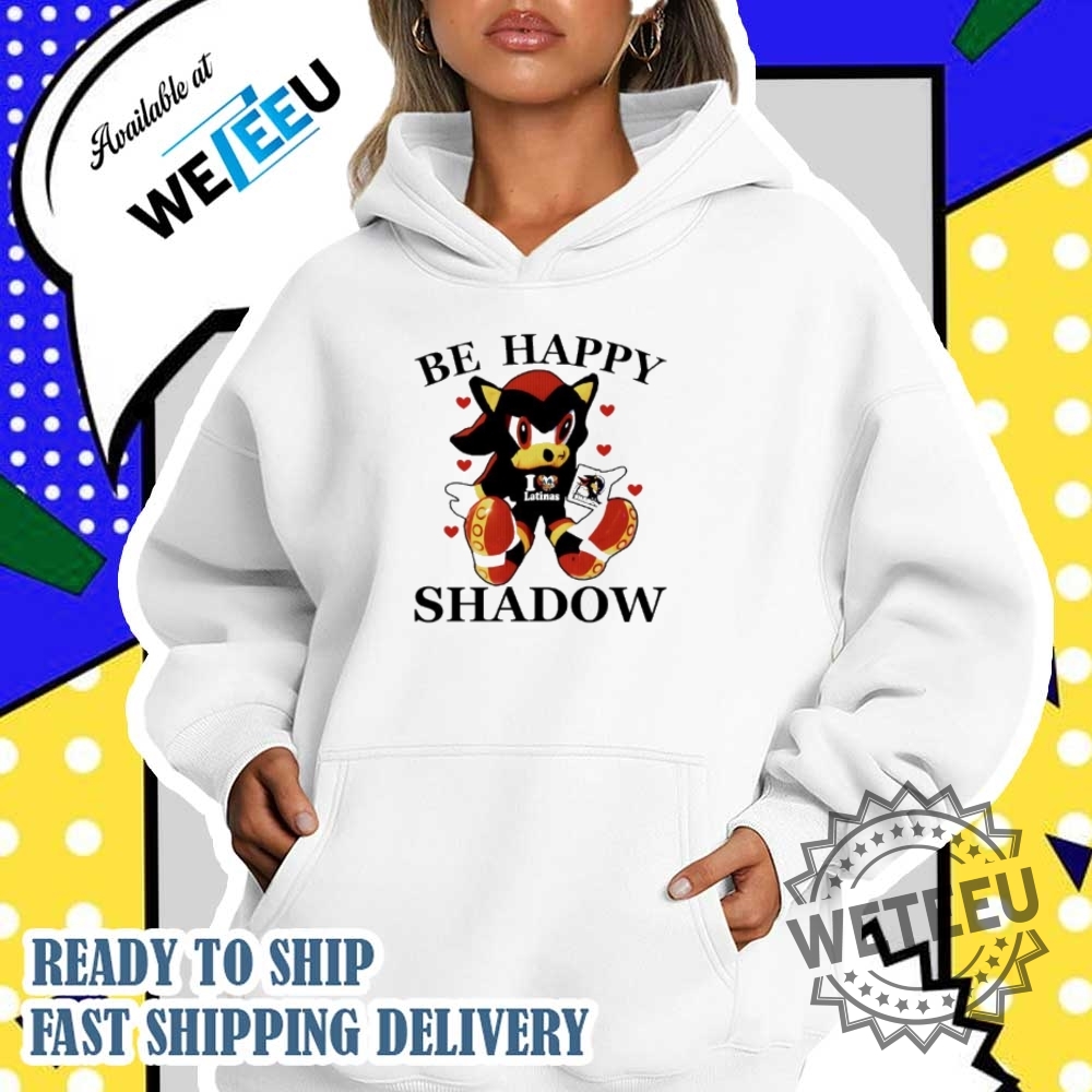 Be Happy Shadow Shirt 5 Be happy Shadow shirt