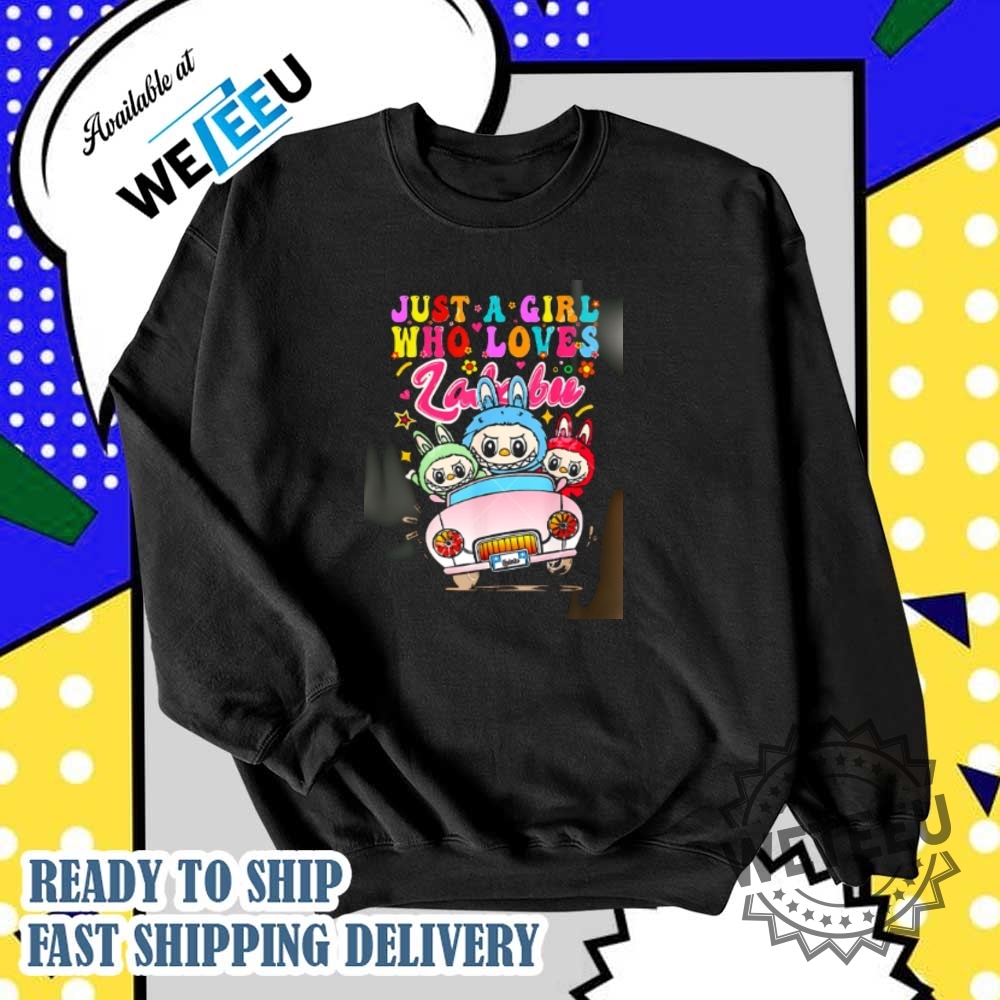 Just A Girl Who Loves Labubu Funny Labubu Driving Car Shirt 6 Just a Girl Who Loves Labubu Funny Labubu Driving Car shirt
