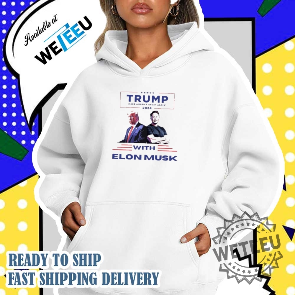 Trump Make America Great Again With Elon Musk Shirt 5 Trump make America great again with Elon Musk shirt