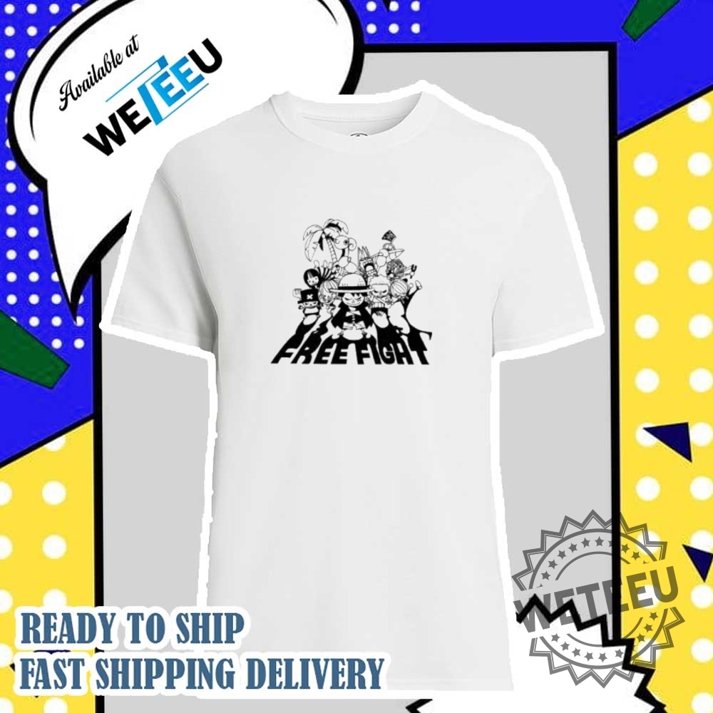 One Piece Straw Hat Crew Free Fight Shirt