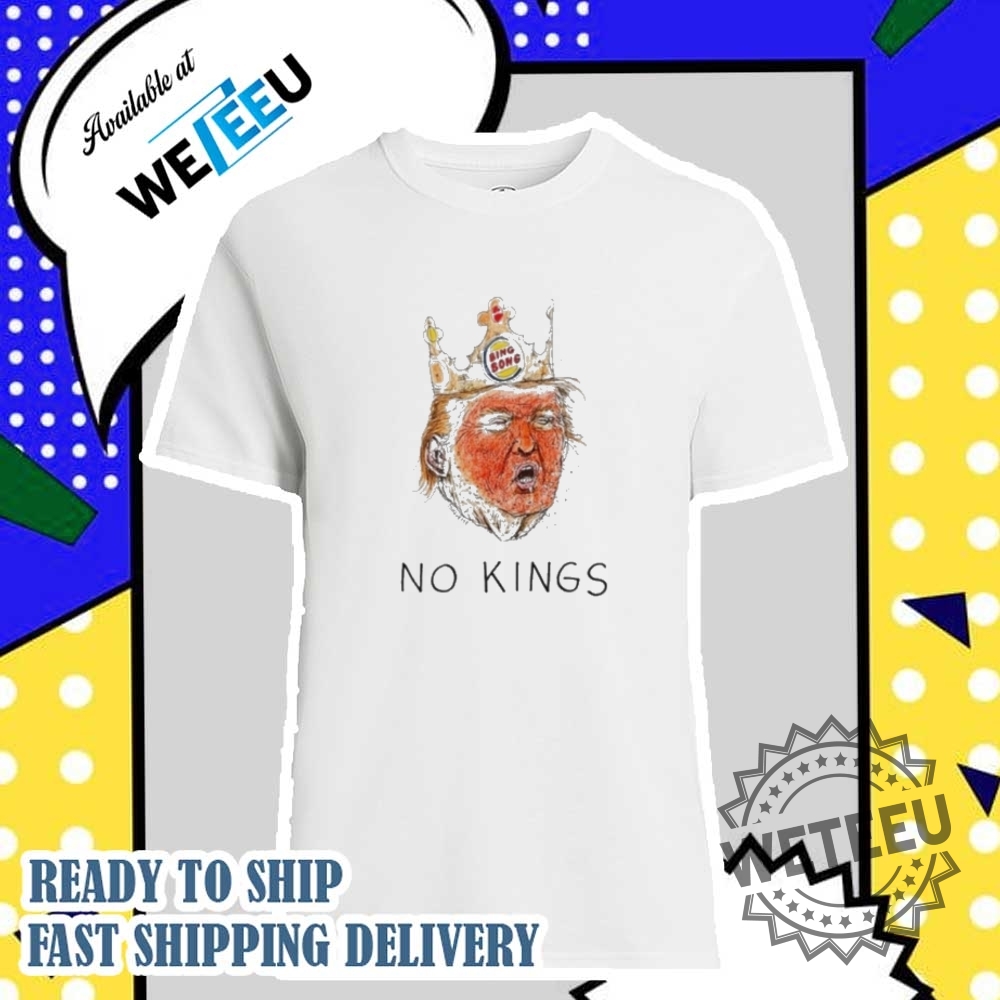 Fuck Trump No Kings Shirt