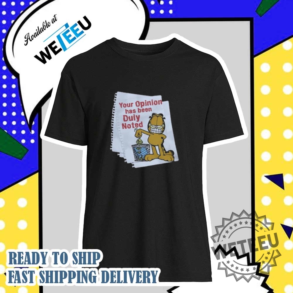 Your Opinion Garfield Shirt