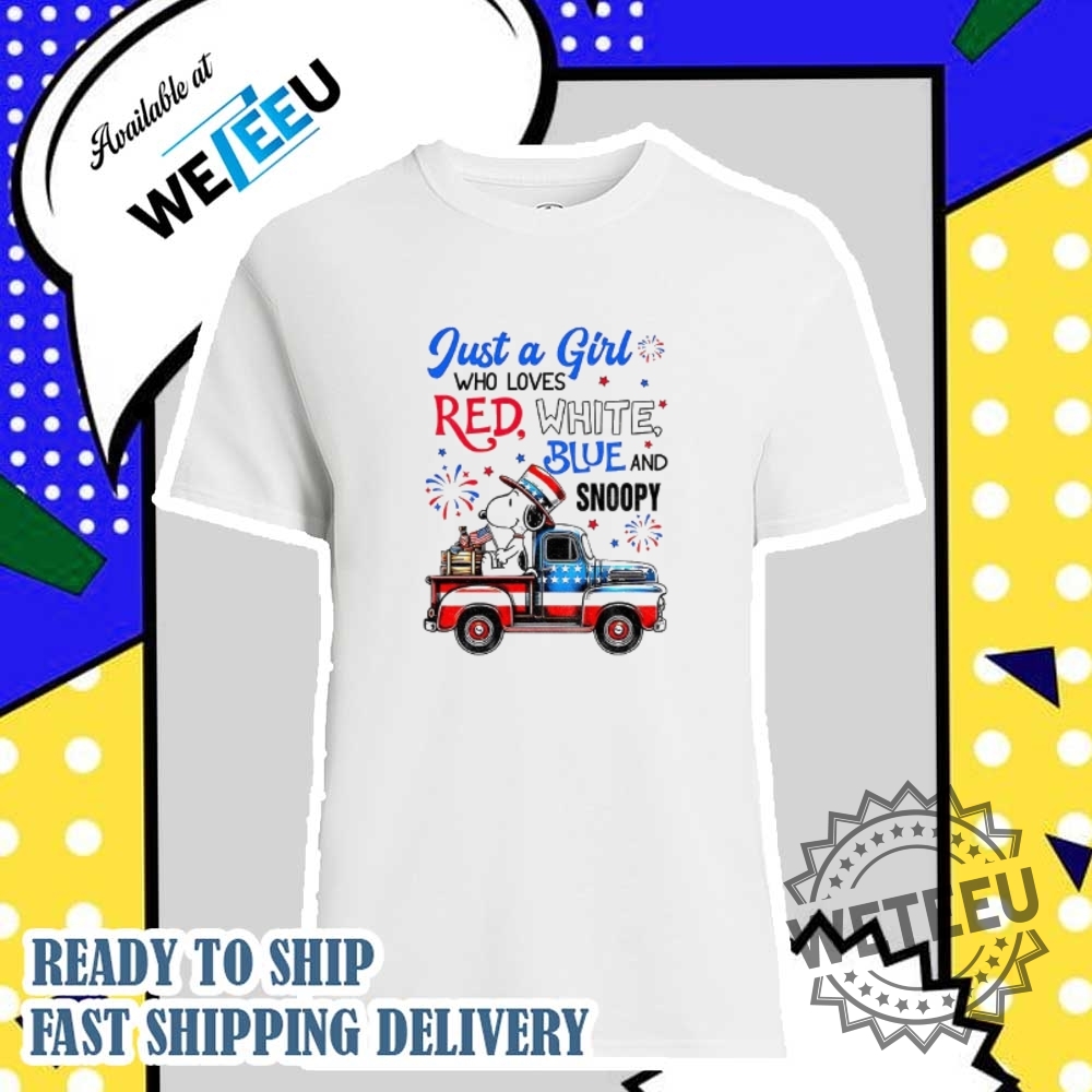 Snoopy Just A Girl Who Loves Red White Blue And Snoopy Shirt