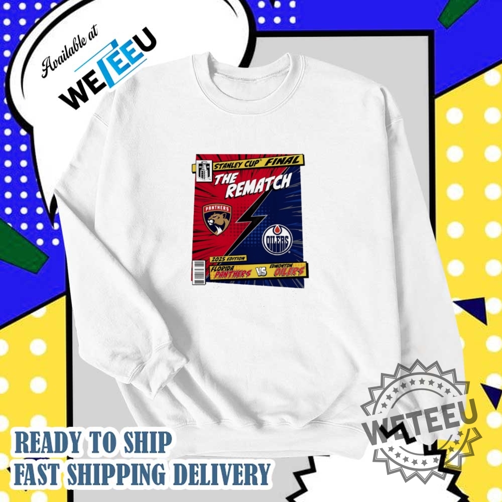 Stanley Cup Final 2025 Florida Panthers Vs. Edmonton Oilers The Rematch Comic Shirt 6 Stanley Cup Final 2025 Florida Panthers vs. Edmonton Oilers the rematch comic shirt