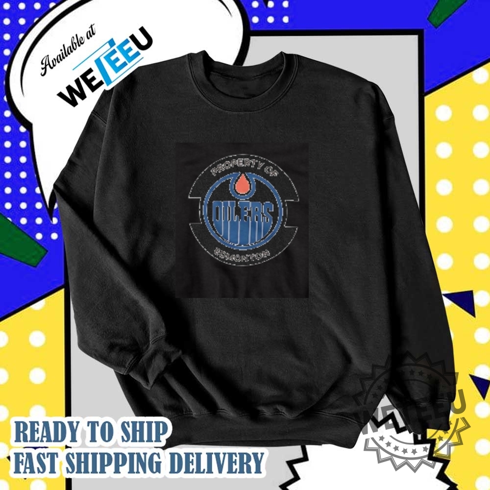 Property Of Edmonton Oilers Shirt 6 Property of Edmonton Oilers shirt