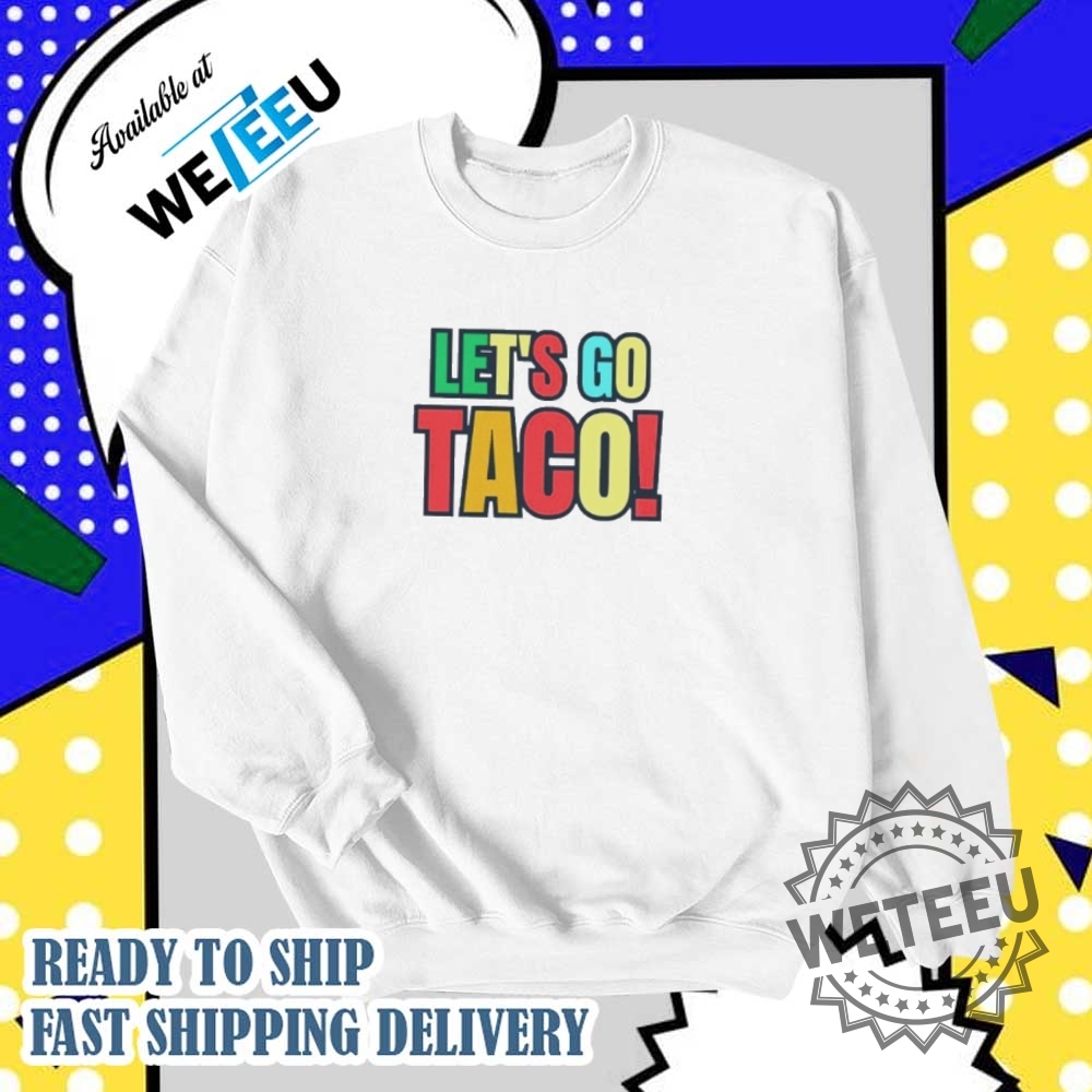 Lets Go Taco Pride Month Shirt