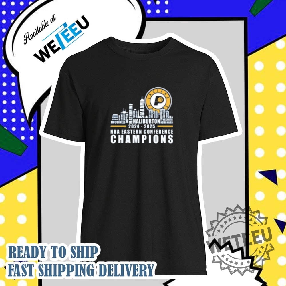 Indiana Pacers 2024 2025 Eastern Conference Champions Skyline Names Shirt